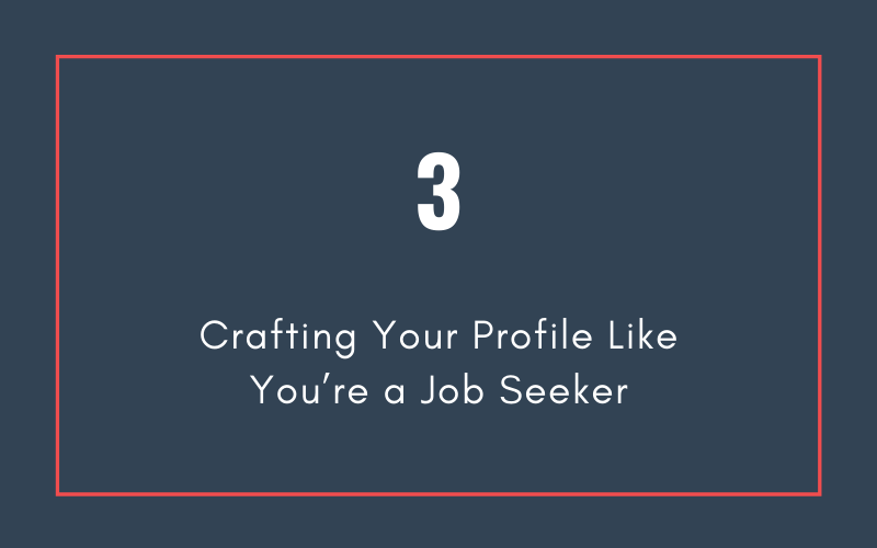 Mistake #3: Crafting Your Profile Like You’re a Job Seeker | Xcellimark Blog
