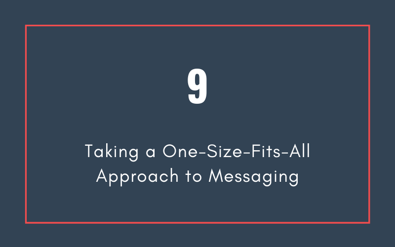 Mistake #9: Taking a One-Size-Fits-All Approach to Messaging | Xcellimark Blog