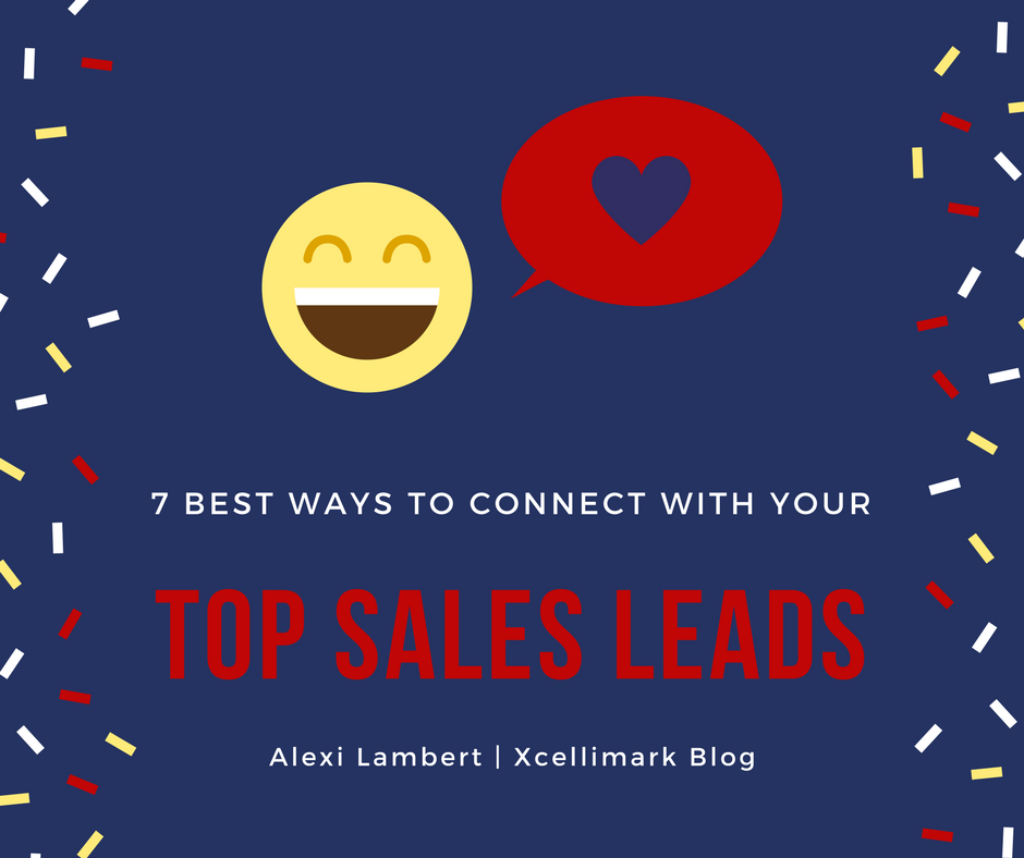 The 7 Best Ways to Connect with Your Top Sales Leads